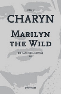 Abbildung von: Marilyn the Wild - diaphanes
