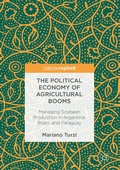 Cover: The Political Economy of Agricultural Booms - Palgrave Macmillan