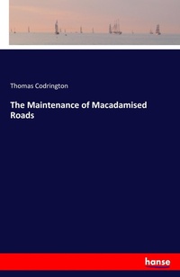 Enlarge image Cover: The Maintenance of Macadamised Roads - Hansebooks
