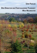 Cover: Der Direktor der Forstakademie Tharandt Max Neumeister - Books on Demand