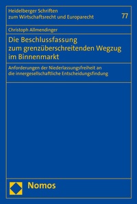 Abbildung von: Die Beschlussfassung zum grenzüberschreitenden Wegzug im Binnenmarkt - Nomos