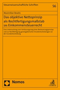 Abbildung von: Das objektive Nettoprinzip als Rechtfertigungsmaßstab im Einkommensteuerrecht - Nomos