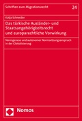 Cover: Das t&uuml;rkische Ausl&auml;nder- und Staatsangeh&ouml;rigkeitsrecht und europarechtliche Vorwirkung - Nomos