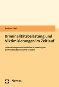 Cover: Kriminalit&auml;tsbelastung und Viktimisierungen im Zeitlauf - Nomos
