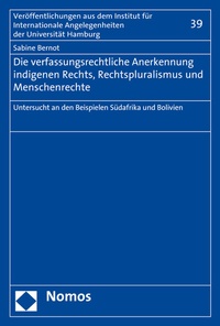 Abbildung von: Die verfassungsrechtliche Anerkennung indigenen Rechts, Rechtspluralismus und Menschenrechte - Nomos