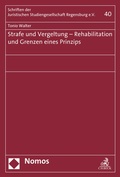 Cover: Strafe und Vergeltung - Rehabilitation und Grenzen eines Prinzips - Nomos