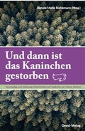 Cover: Und dann ist das Kaninchen gestorben - Geest-Verlag