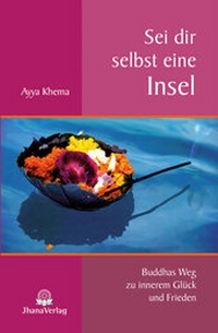 Enlarge image Cover: Sei dir selbst eine Insel - Jhana Verlag im Buddha-Haus