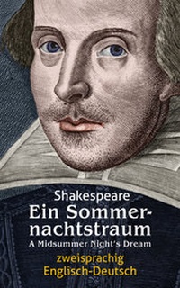 Abbildung von: Ein Sommernachtstraum. Shakespeare. Zweisprachig: Englisch-Deutsch / A Midsummer Night's Dream - aionas Verlag