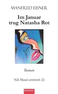 Cover: Im Januar trug Natasha Rot - Engelsdorfer Verlag