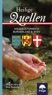 Abbildung von: Heilige Quellen Niederösterreich, Burgenland & Wien - Freya