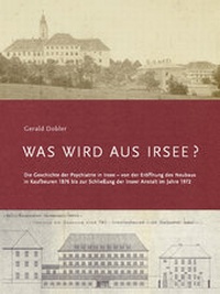 Enlarge image Cover: Was wird aus Irsee - grizeto verlag e.K.