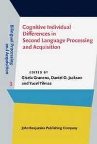 Enlarge image Cover: Cognitive Individual Differences in Second Language Processing and Acquisition - John Benjamins Publishing Co
