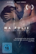 Cover: Ma folie - Deine Liebe. Deine L&uuml;gen - Lighthouse Home Entertainment