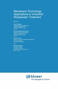 Cover: Membrane Technology: Applications to Industrial Wastewater Treatment - Kluwer Academic Publishers