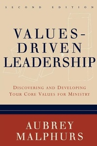 Enlarge image Cover: Values-Driven Leadership - Discovering and Developing Your Core Values for Ministry - Baker Books, a division of Baker Publishing Group