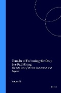 Bild: Transfer of Technology for Deep Sea-Bed Mining:The 1982 Law of the Sea Convention and Beyond - Kluwer Academic Publishers