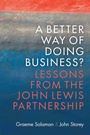 Cover: A Better Way of Doing Business? - OUP eBook