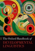 Cover: The Oxford Handbook of Developmental Linguistics - OUP eBook