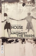 Cover: House + Amongst the Reeds: two plays - Nick Hern Books