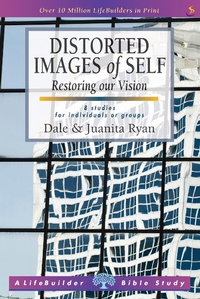 Enlarge image Cover: Distorted images of Self (Lifebuilder Study Guides) - Scripture Union Publishing