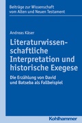 Cover: Literaturwissenschaftliche Interpretation und historische Exegese - Kohlhammer