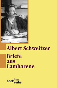 Abbildung von: Briefe aus Lambarene - C.H.BECK