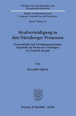 Abbildung von: Strafverteidigung in den Nürnberger Prozessen - Duncker & Humblot