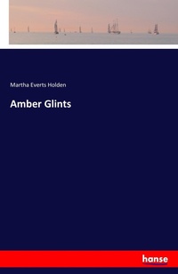 Enlarge image Cover: Amber Glints - Hansebooks