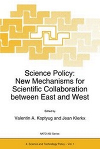 Abbildung von: Science Policy: New Mechanisms for Scientific Collaboration between East and West - Kluwer Academic Publishers