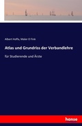 Cover: Atlas und Grundriss der Verbandlehre - Hansebooks