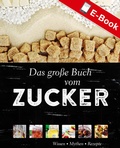 Cover: Das gro&szlig;e Buch vom Zucker - Landwirtschaftsverlag
