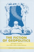 Cover: The Fiction of Geopolitics - Stanford University Press