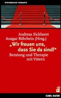 Cover: "Wir freuen uns, dass Sie da sind!" - Carl-Auer Verlag