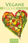 Cover: Vegane K&uuml;che - BuchVerlag Leipzig