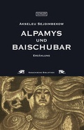 Cover: Alpamys und Baischubar - Schiler & M&uuml;cke
