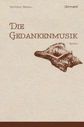 Cover: Die Gedankenmusik - Edition Lichtland