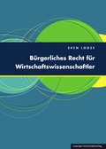 Cover: B&uuml;rgerliches Recht f&uuml;r Wirtschaftswissenschaftler - Leipziger Uni-Vlg