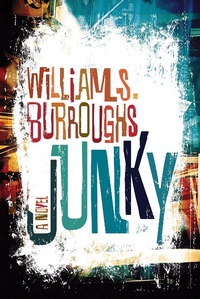 Abbildung von: Junky - Grove Press / Atlantic Monthly Press