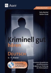 Abbildung von: Kriminell gut hören Deutsch 5-7 - Auer Verlag in der AAP Lehrerwelt GmbH