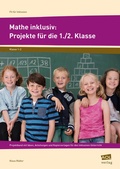 Cover: Mathe inklusiv: Projekte f&uuml;r die 1./2. Klasse - scolix in der AAP Lehrerwelt GmbH