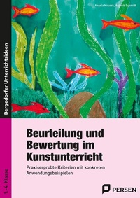 Abbildung von: Beurteilung und Bewertung im Kunstunterricht - Persen Verlag in der AAP Lehrerwelt GmbH