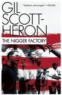 Enlarge image Cover: The Nigger Factory - Grove Press / Atlantic Monthly Press