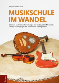 Abbildung von: Musikschule im Wandel - Tectum Wissenschaftsverlag