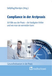 Abbildung von: Compliance in der Arztpraxis - medhochzwei Verlag