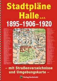 Abbildung von: Stadtpläne Halle a.d.S. 1895-1906-1920 [STADTPLAN] - Verlag Rockstuhl