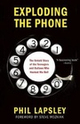 Cover: Exploding the Phone - Grove Press / Atlantic Monthly Press