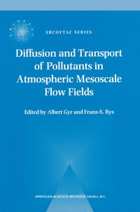 Enlarge image Cover: Diffusion and Transport of Pollutants in Atmospheric Mesoscale Flow Fields - Kluwer Academic Publishers