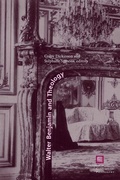 Cover: Walter Benjamin and Theology - Fordham University Press