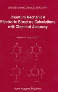 Cover: Quantum Mechanical Electronic Structure Calculations with Chemical Accuracy - Springer